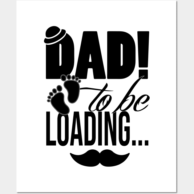 Dad to be T-shirt Wall Art by Bam Store